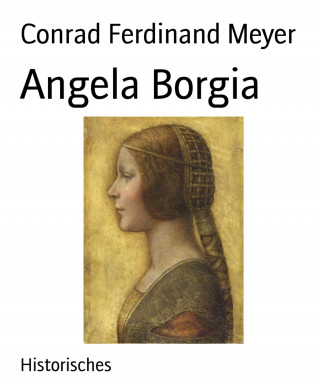 Conrad Ferdinand Meyer: Angela Borgia