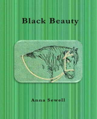 Anna Sewell: Black Beauty