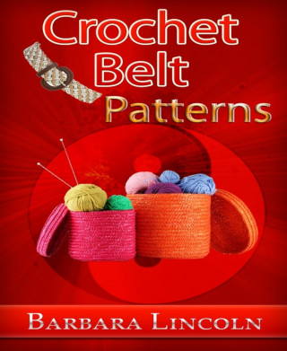 Barbra Lincoln: Crochet Belt Patterns