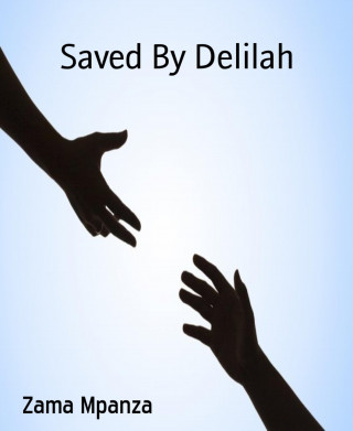 Zama Mpanza: Saved By Delilah