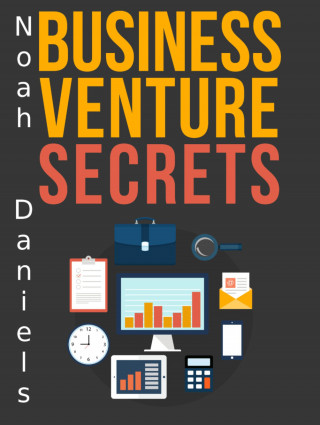 Noah Daniels: Business Venture Secrets