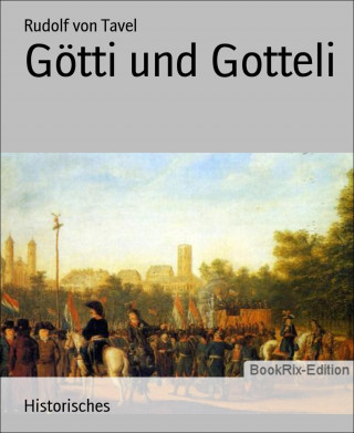 Rudolf von Tavel: Götti und Gotteli