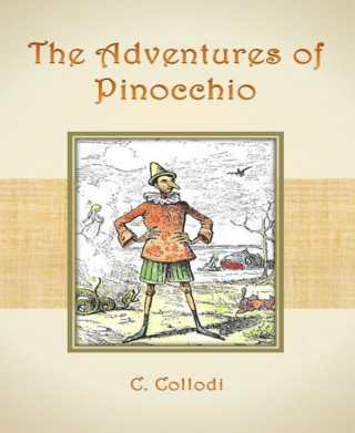 C. Collodi: The Adventures of Pinocchio