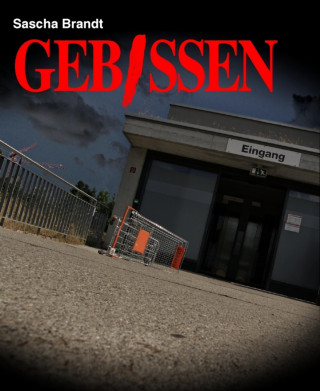 Sascha Brandt: Gebissen