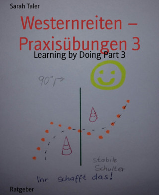 Sarah Taler: Westernreiten – Praxisübungen 3