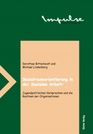 Dorothee Bittscheidt, Michael Lindenberg: Sozialraumorientierung in der Sozialen Arbeit