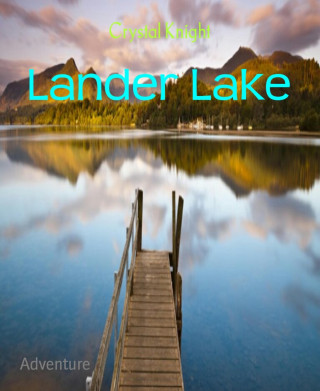 Crystal Knight: Lander Lake