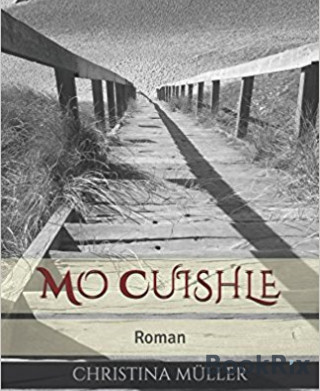 Christina Müller: Mo Cuishle