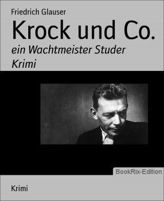 Friedrich Glauser: Krock und Co.