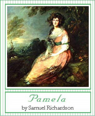 Samuel Richardson: Pamela