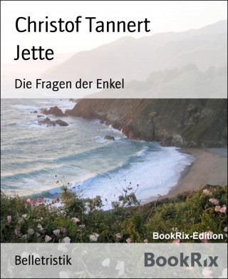 Christof Tannert: Jette
