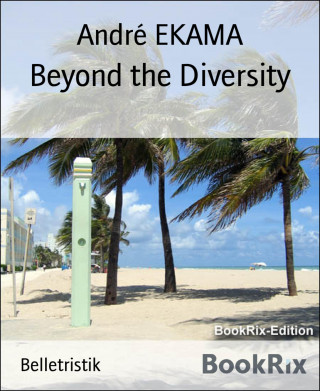 André EKAMA: Beyond the Diversity