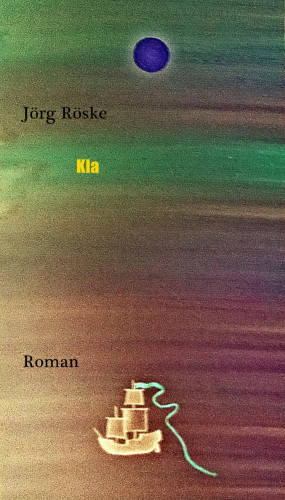 Jörg Röske: Kla