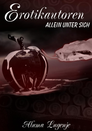 Aluma Lugenje: Erotikautoren - allein unter sich