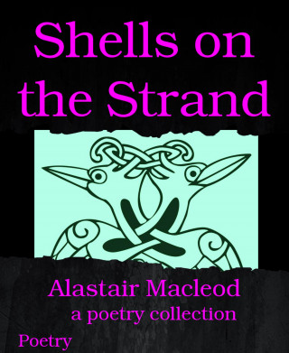 Alastair Macleod: Shells on the Strand