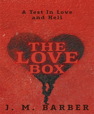 J.M. Barber: The Love Box