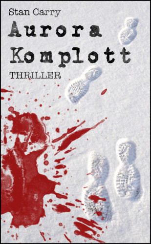 Stan Carry: Aurora Komplott