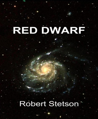 Robert Stetson: Red Dwarf