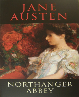 Jane Austen: Northanger Abbey