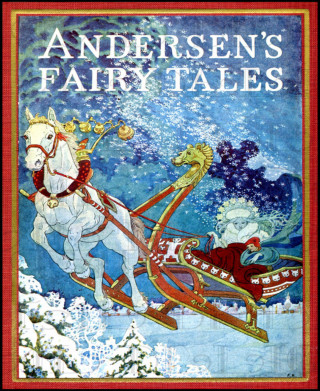 Hans Christian Andersen: Andersen's Fairy Tales