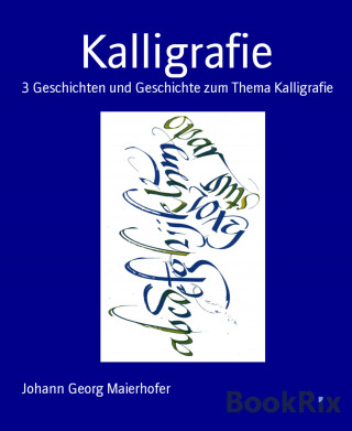 Johann Georg Maierhofer: Kalligrafie