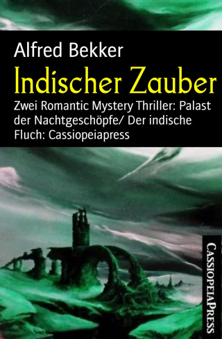Alfred Bekker: Indischer Zauber