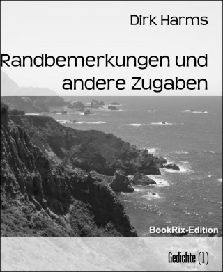 Dirk Harms: Randbemerkungen und andere Zugaben