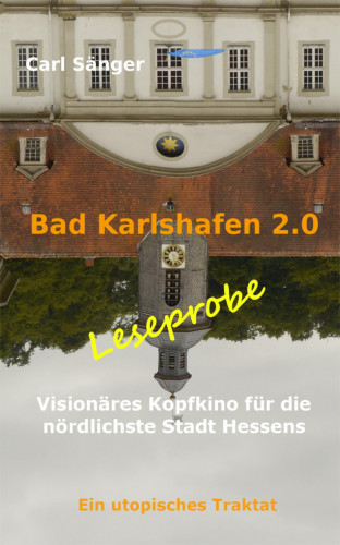 Carl Sänger: Bad Karlshafen 2.0