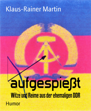 Klaus-Rainer Martin: aufgespießt