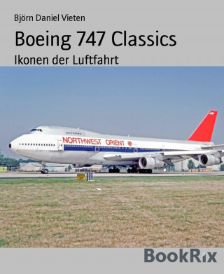 Björn Daniel Vieten: Boeing 747 Classics