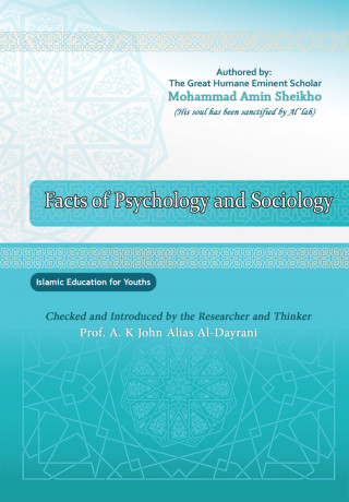 Mohammad Amin Sheikho, A. K. John Alias Al-Dayrani: Facts of Psychology ‎and Sociology