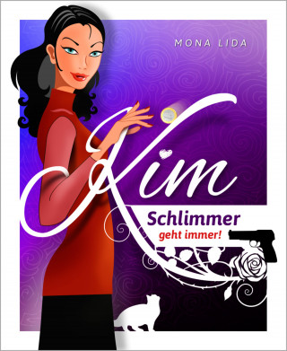 Mona Lida: Kim - Schlimmer geht immer