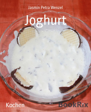 Jasmin Petra Wenzel: Joghurt