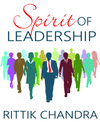 Rittik Chandra: Spirit of Leadership