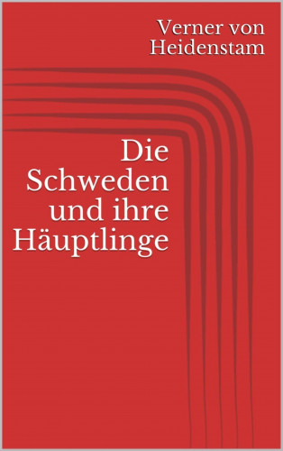Verner von Heidenstam: Die Schweden und ihre Häuptlinge