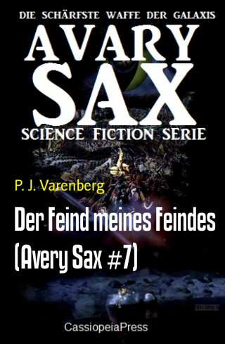 P. J. Varenberg: Der Feind meines Feindes (Avery Sax #7)