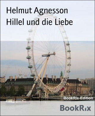 Helmut Agnesson: Hillel und die Liebe