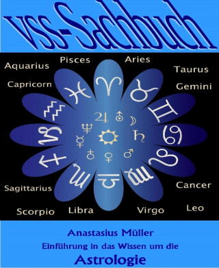 Anastasius Müller: Einführung in das Wissen um die Astrologie