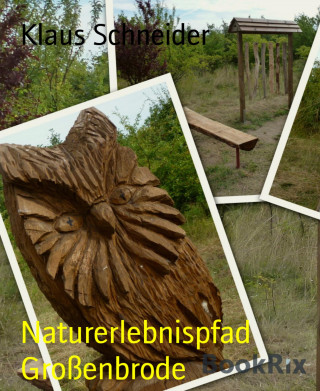 Klaus Schneider: Naturerlebnispfad Großenbrode