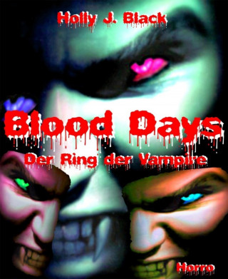 Holly J. Black: Blood Days