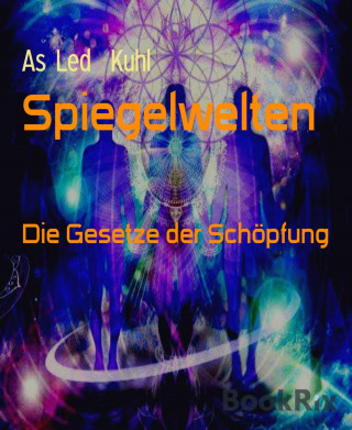 As Led Kuhl: Spiegelwelten