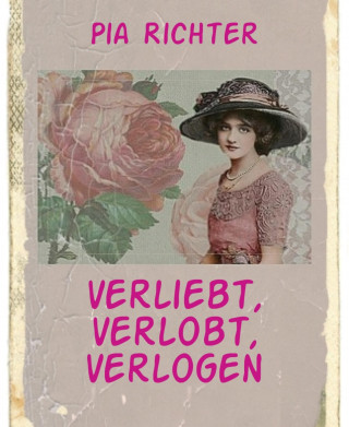 Pia Richter: verliebt, verlobt, verlogen