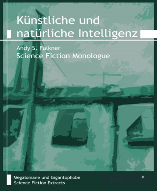 Andy S. Falkner: Künstliche und natürliche Intelligenz