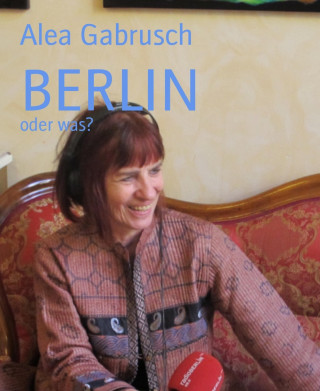 Alea Gabrusch: BERLIN