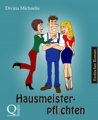 Divina Michaelis: Hausmeisterpflichten