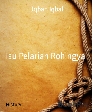 Uqbah Iqbal: Isu Pelarian Rohingya