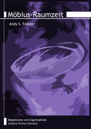 Andy S. Falkner: Möbius-Raumzeit