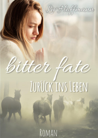 Liv Hoffmann: Bitter Fate