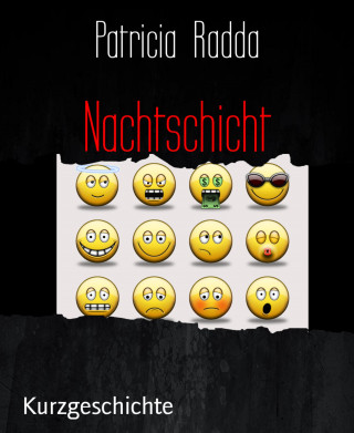 Patricia Radda: Nachtschicht