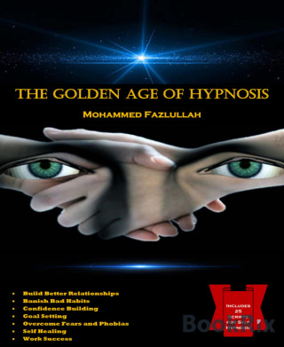 Mohammed Fazlullah: The Golden Age of Hypnosis